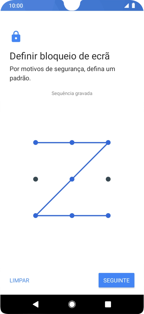 Deslize o dedo no ecrã ligando pelo menos quatro pontos e prima SEGUINTE.