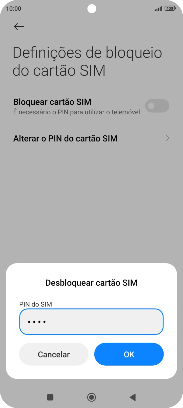 Introduza o seu código PIN e prima OK.