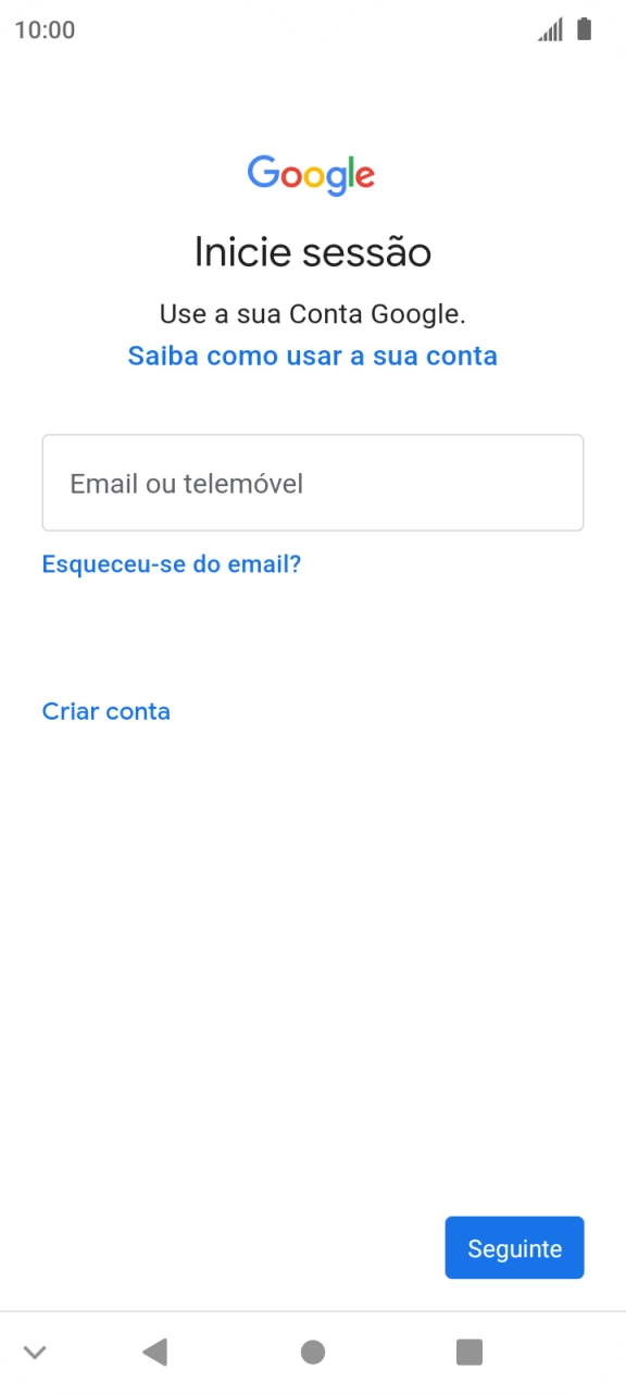 Se não tiver uma conta Google, prima Criar conta e siga as indicações no ecrã para criar uma conta.