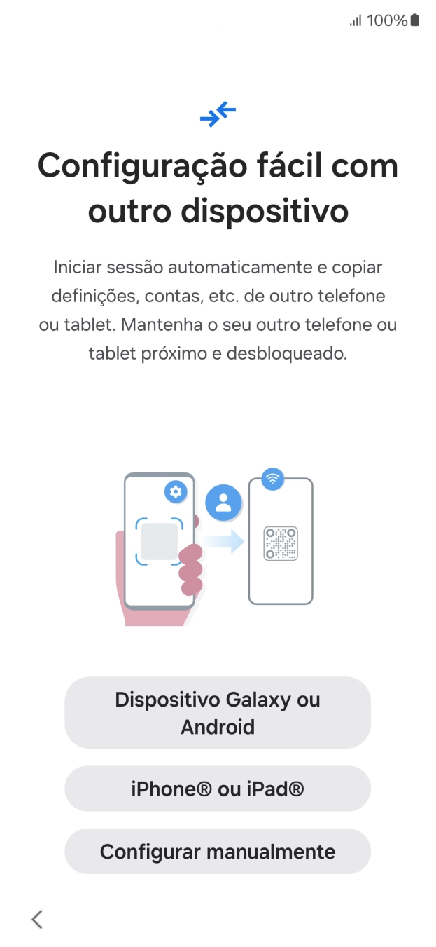 Prima a definição pretendida para transferir conteúdo de outro dispositivo ou prima Configurar manualmente.