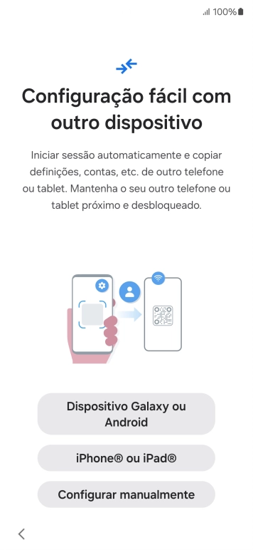 Prima a definição pretendida para transferir conteúdo de outro dispositivo ou prima Configurar manualmente.