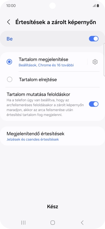 Válaszd a kívánt beállításokat a funkciók be- vagy kikapcsolásához.