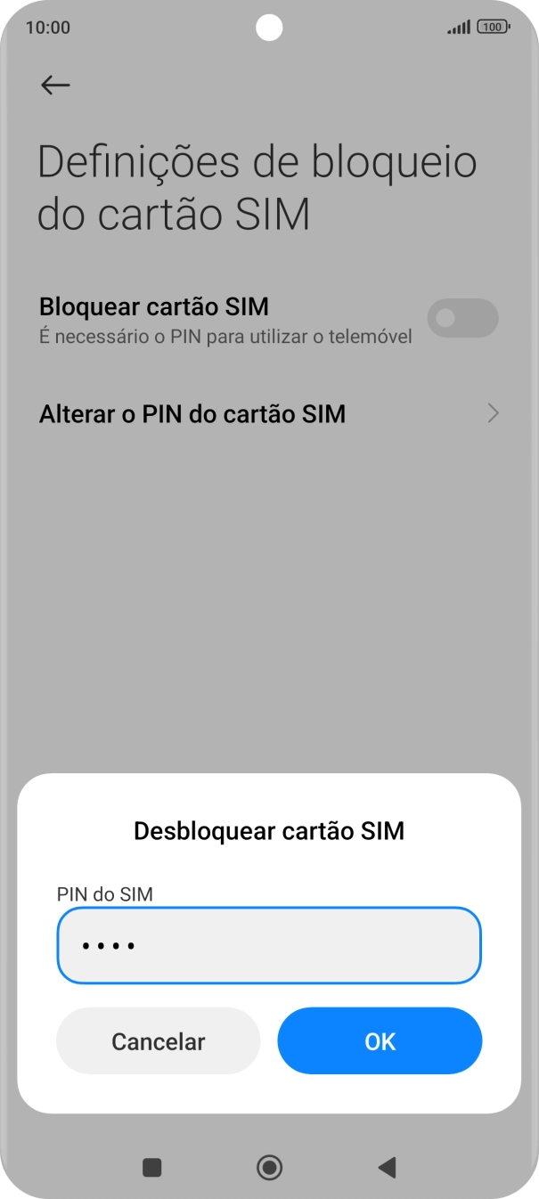 Introduza o seu código PIN e prima OK.