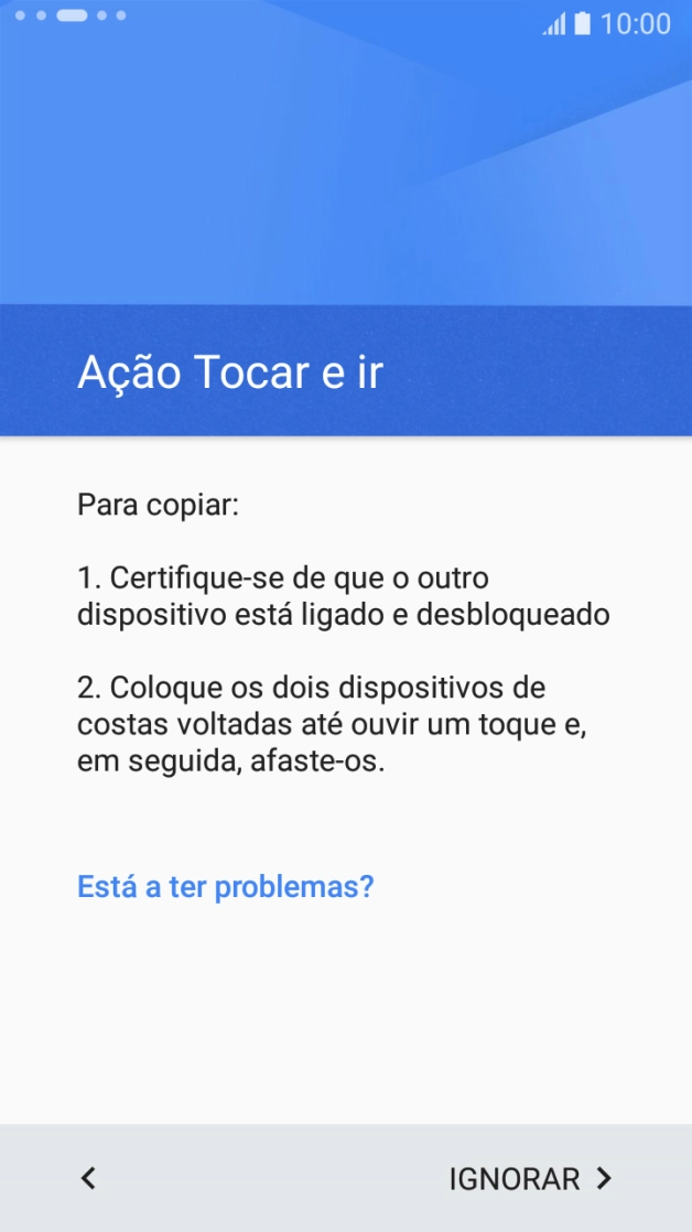Siga as indicações no ecrã para estabelecer ligação do seu telefone para outro telefone via NFC. Siga as indicações no ecrã do outro telefone para confirmar a ligação ao seu telefone.