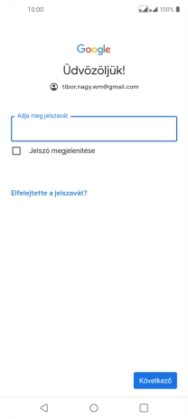 Kattints az „Adja meg jelszavát” alatti mezőre, és írd be a Google-fiókodhoz tartozó jelszót.