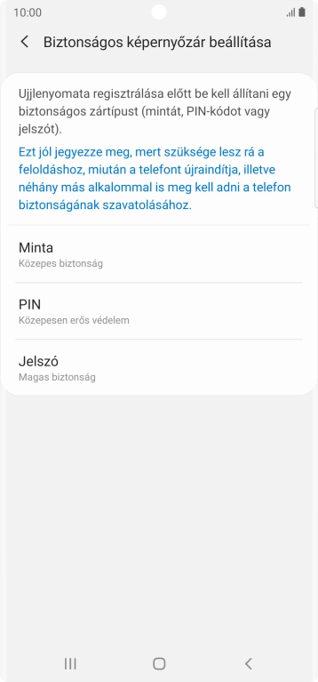Válaszd ki a kívánt képernyőzárkódot, és kövesd a kijelzőn megjelenő utasításokat egy extra képernyőzár létrehozásához.