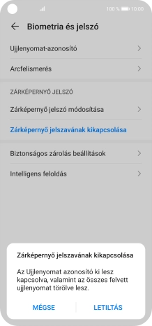 Írd be az extra képernyőzárkódot, amit korábban már beállítottál, és válaszd a LETILTÁS lehetőséget.