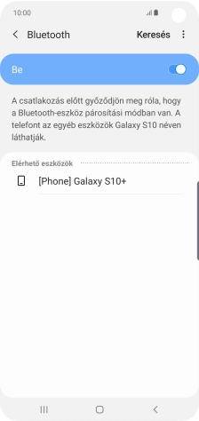 Válaszd ki a kívánt Bluetooth-eszközt, és kövesd a kijelzőn megjelenő utasításokat annak telefonodhoz történő csatlakoztatásához.