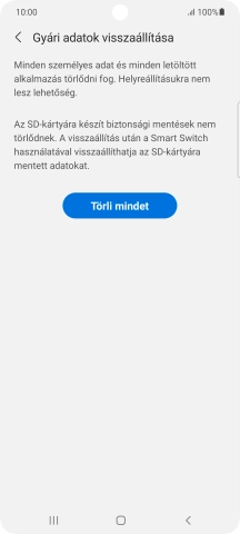 Válaszd a Törli mindet lehetőséget. Várj egy kicsit, amíg a telefon visszaállítja a gyári beállításokat. A telefon konfigurálásához és ahhoz, hogy üzemkész állapotba hozd, kövesd a képernyőn megjelenő utasításokat.