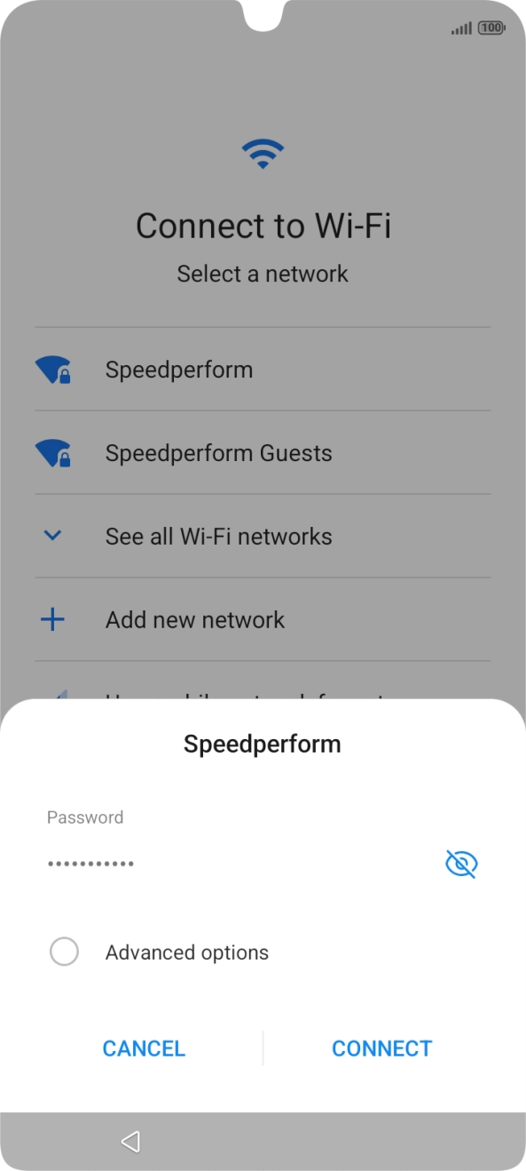 Key in the password for the Wi-Fi network and press CONNECT. Key in the password for the Wi-Fi network and press CONNECT.