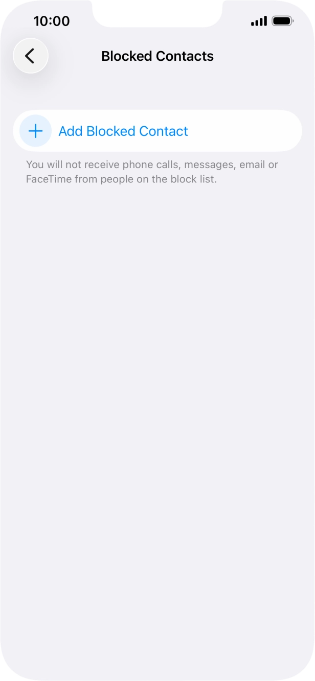Press Add Blocked Contact and follow the instructions on the screen to block a contact.