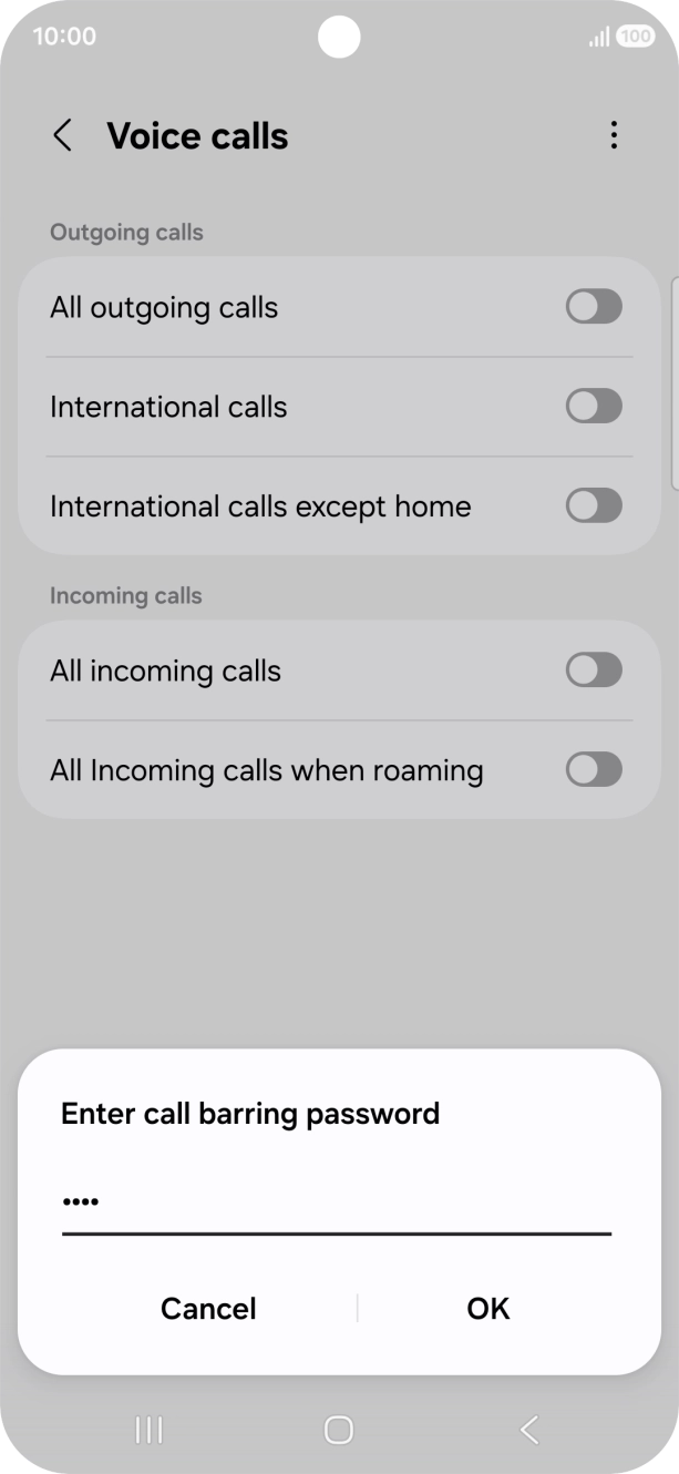 Key in your call barring password and press OK. Key in your call barring password and press OK.