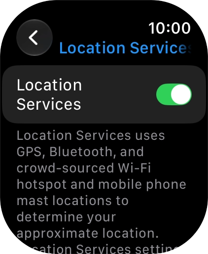 Press the indicator next to 'Location Services' to turn the function on or off. Press the indicator next to 'Location Services' to turn the function on or off.