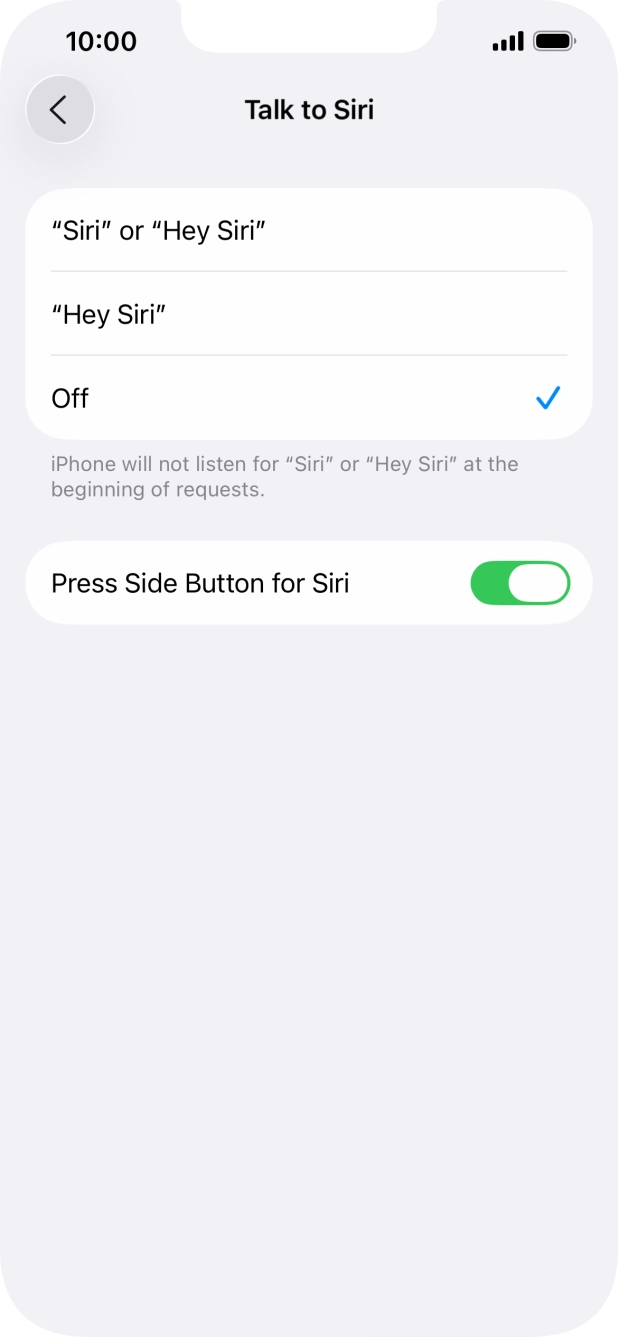 Press the required setting to turn the function on or off. If you turn on the function, you need to follow the instructions on the screen to set up Siri to recognise your voice.