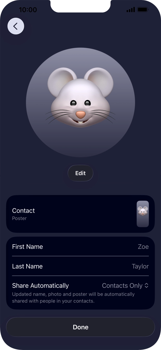 Press the name fields and follow the instructions on the screen to edit your name on the Contact Poster. Press the name fields and follow the instructions on the screen to edit your name on the Contact Poster.