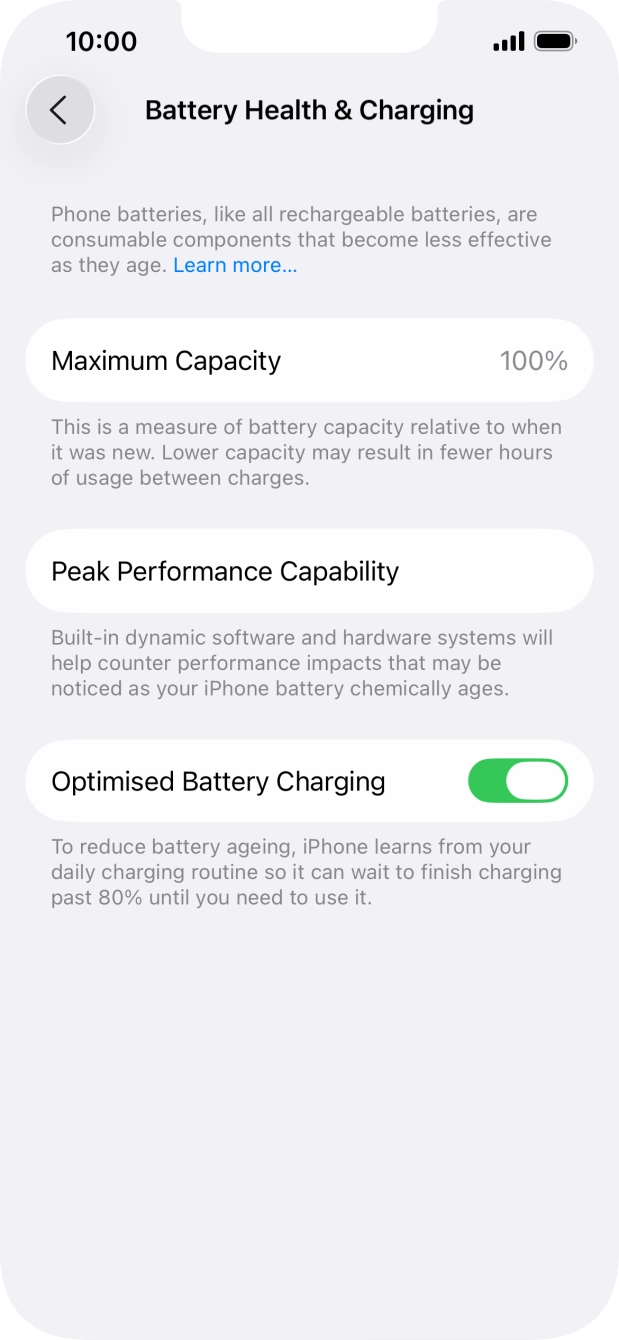Press the indicator next to 'Optimised Battery Charging' to turn the function on or off.