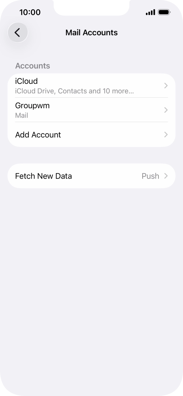 Press the name of the email account you've just set up. Press the name of the email account you've just set up.