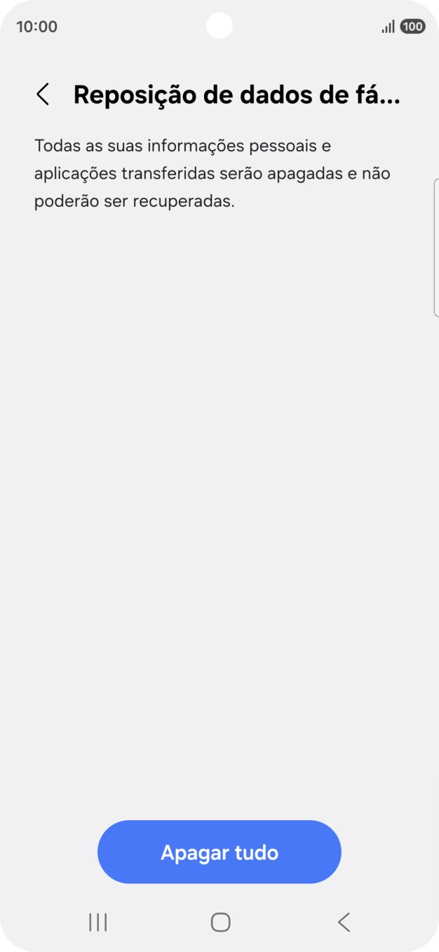 Prima Apagar tudo. Aguarde um momento enquanto o telefone restabelece as definições originais. Siga as indicações no ecrã para configurar o telefone de modo que este fique pronto a ser utilizado.
