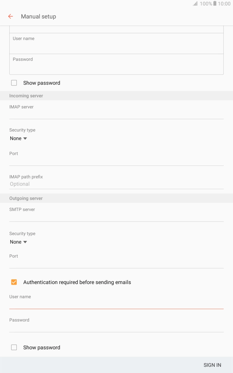 Press the field below 'Password' and key in the password of your email provider's outgoing server. Press the field below 'Password' and key in the password of your email provider's outgoing server.