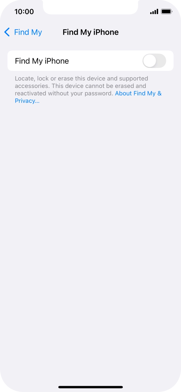 Press the indicator next to 'Find My iPhone' to turn on the function. Press the indicator next to 'Find My iPhone' to turn on the function.