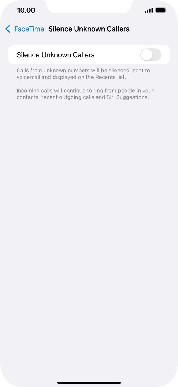 Press the indicator next to 'Silence Unknown Callers' to turn the function on or off. Press the indicator next to 'Silence Unknown Callers' to turn the function on or off.