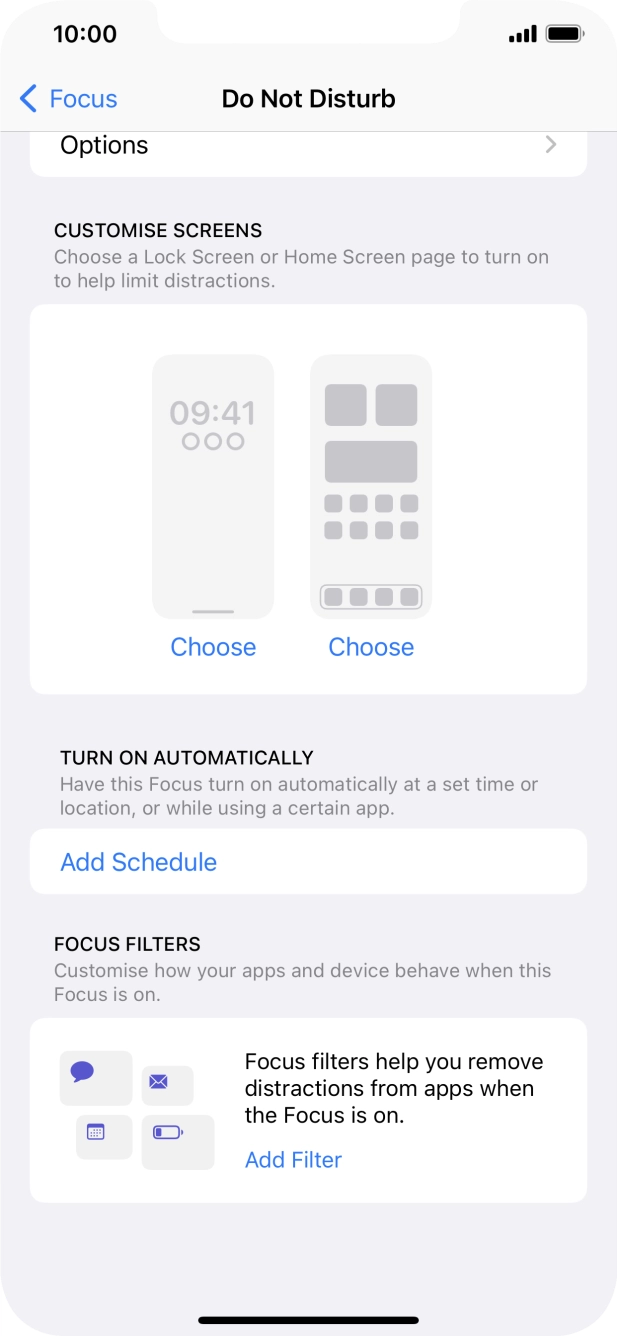 Press Add Schedule and follow the instructions on the screen to select settings for automatic activation of Do Not Disturb. Press Add Schedule and follow the instructions on the screen to select settings for automatic activation of Do Not Disturb.