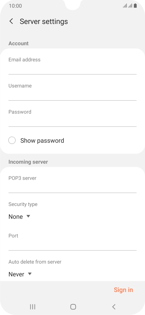 Press the field below 'Username' and key in the username for your email account. Press the field below 'Username' and key in the username for your email account.