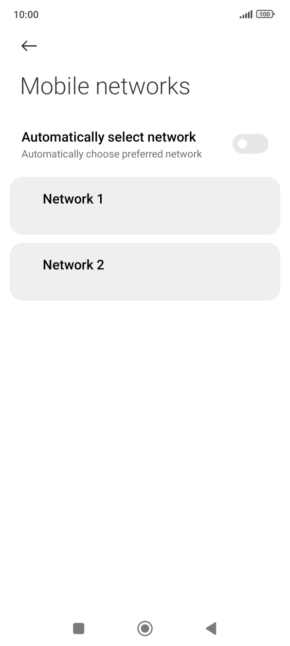 Press the required network. Press the required network.