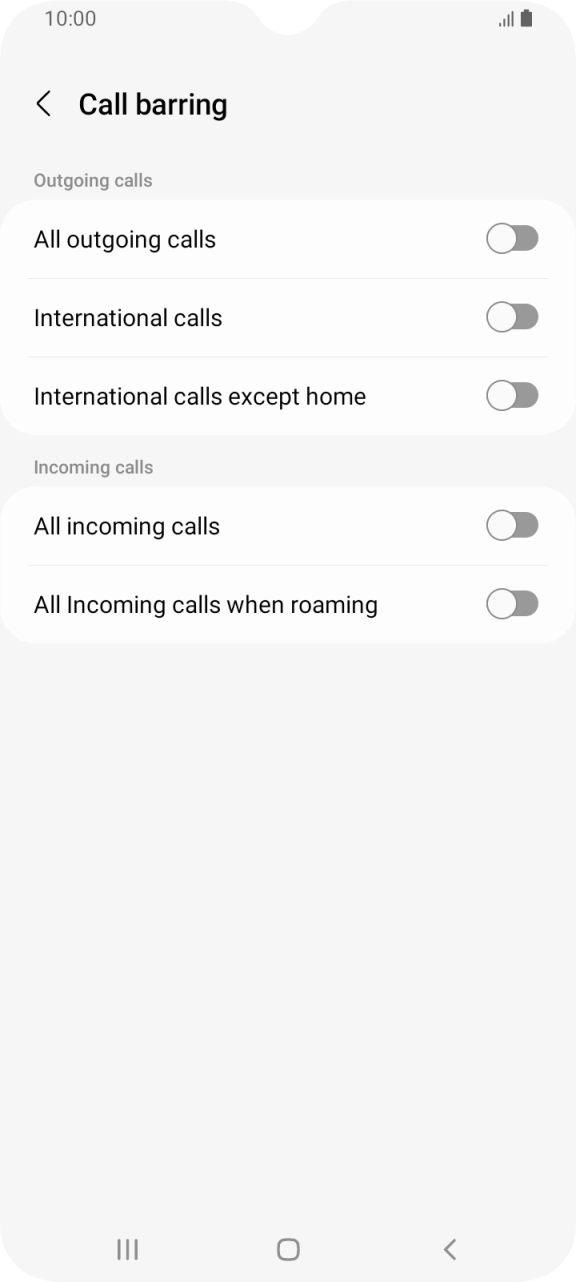 Press the indicator next to the required barring type to turn the function on or off. Press the indicator next to the required barring type to turn the function on or off.