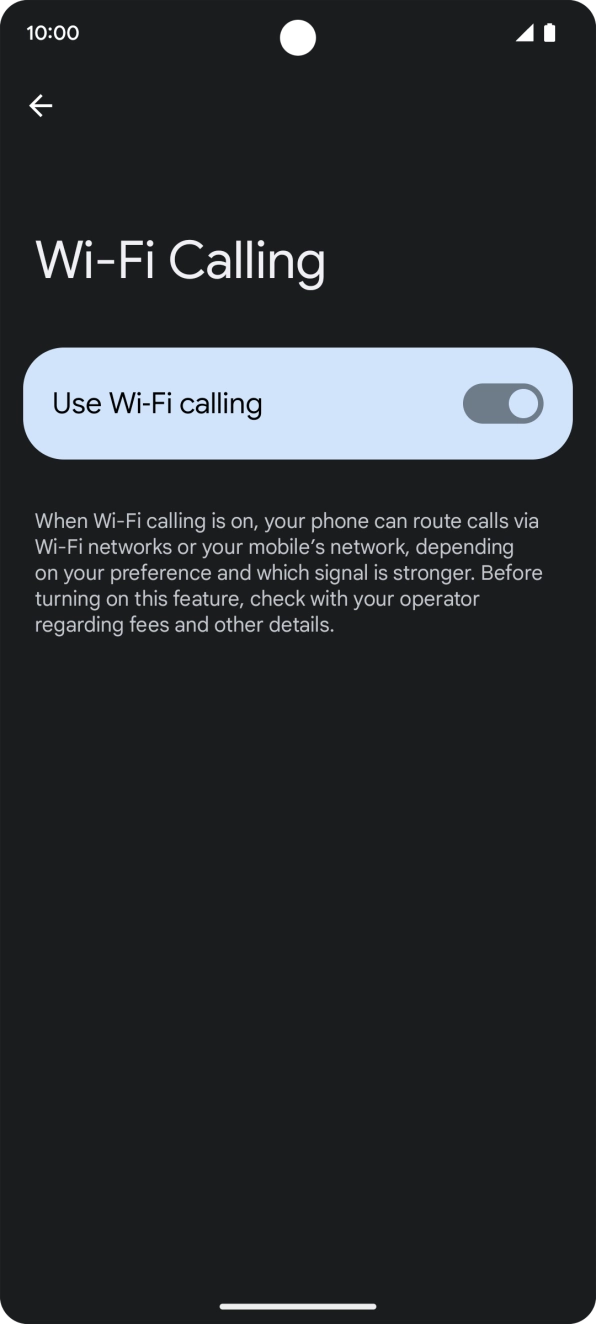 Press the indicator next to 'Use Wi-Fi calling' to turn the function on or off. Press the indicator next to 'Use Wi-Fi calling' to turn the function on or off.