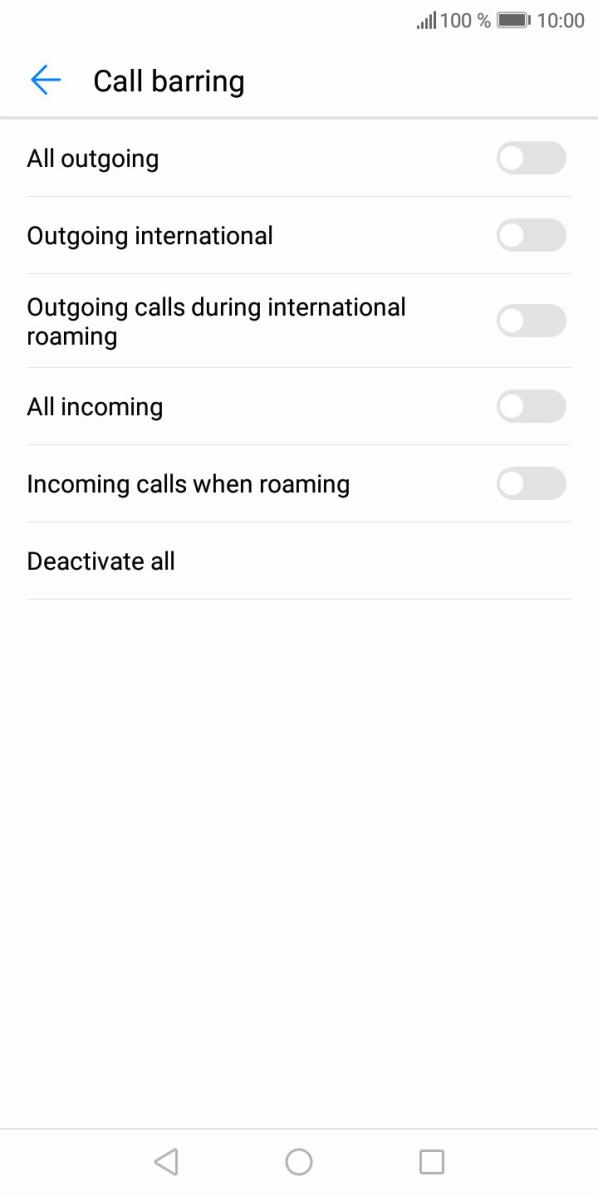 Press the indicator next to the required barring type to turn the function on or off. Press the indicator next to the required barring type to turn the function on or off.