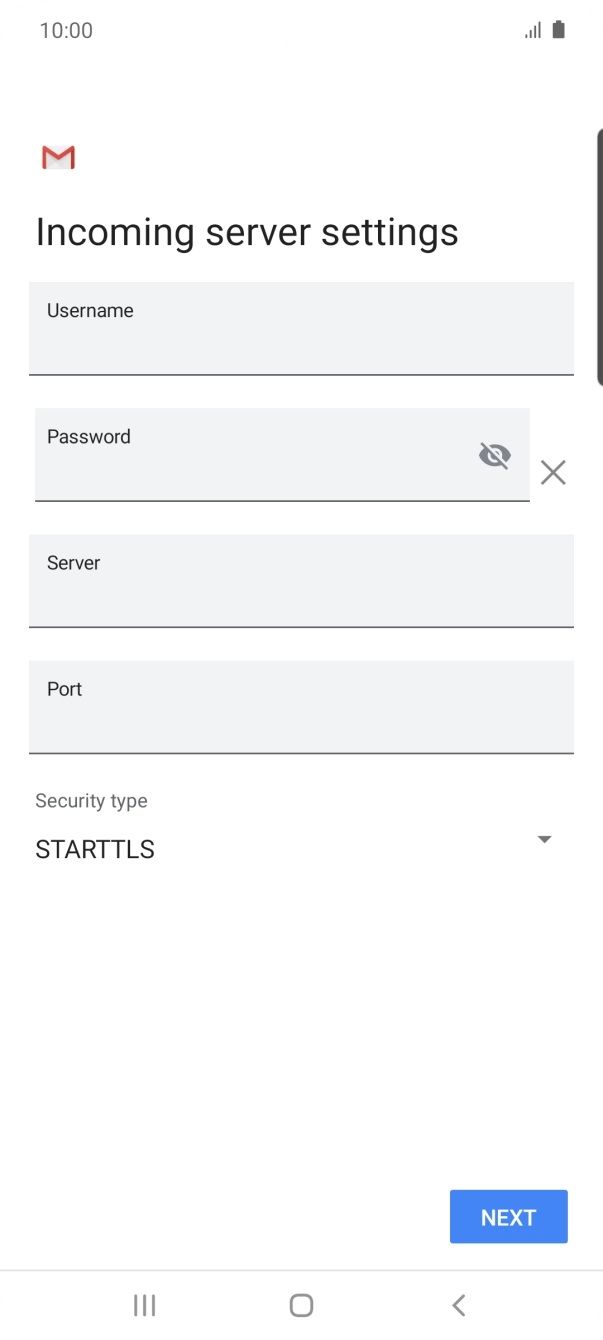 Press the field below 'Username' and key in the username for your email account. Press the field below 'Username' and key in the username for your email account.