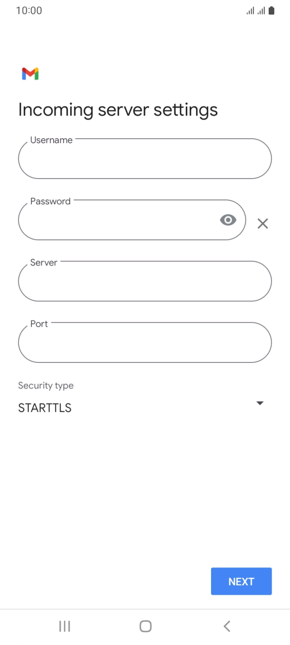 Press the field below 'Username' and key in the username for your email account. Press the field below 'Username' and key in the username for your email account.