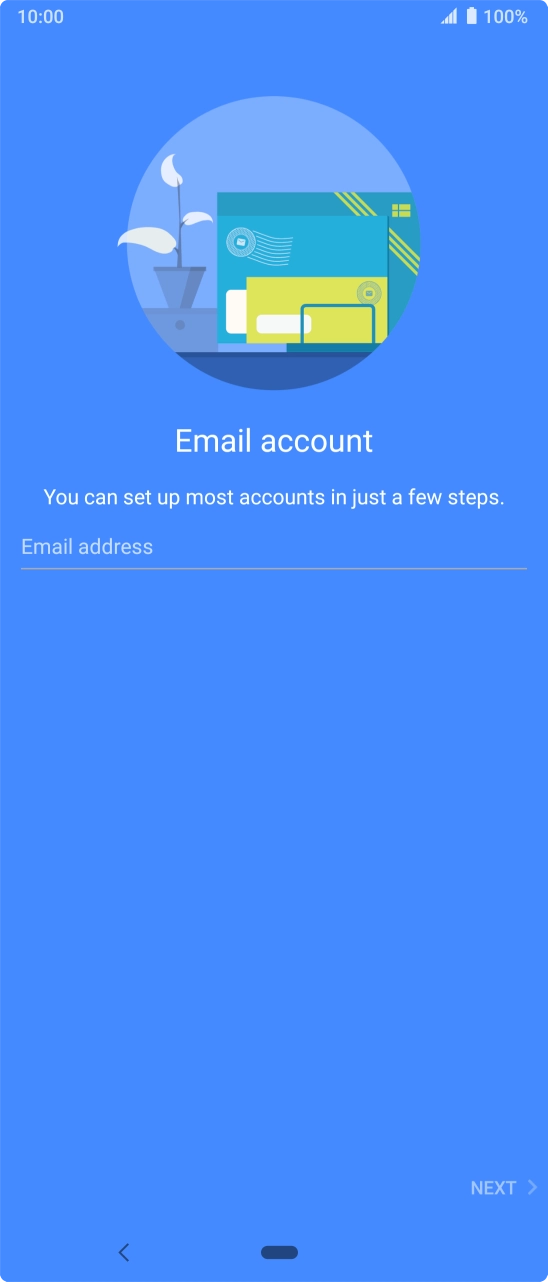 Press Email address and key in your email address. Press Email address and key in your email address.