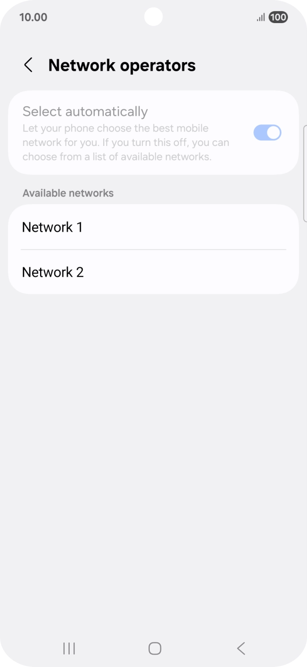 Press the required network. Press the required network.