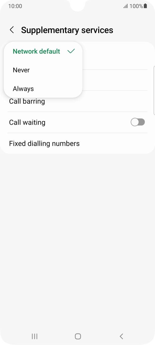 Press Always to turn on caller identification. Press Always to turn on caller identification.