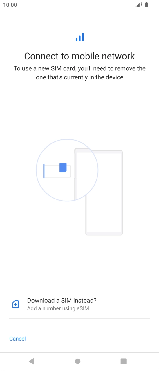 Press Download a SIM instead?. Press Download a SIM instead?.