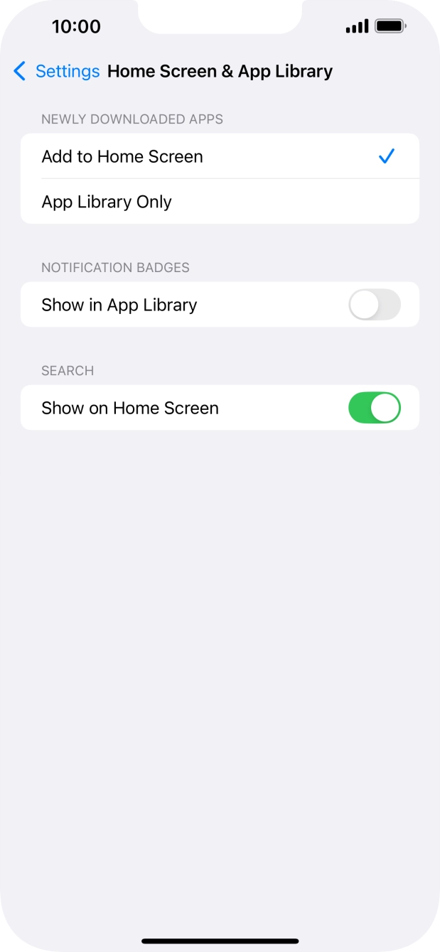 To add new downloaded apps to both the home screen and App Library, press Add to Home Screen.