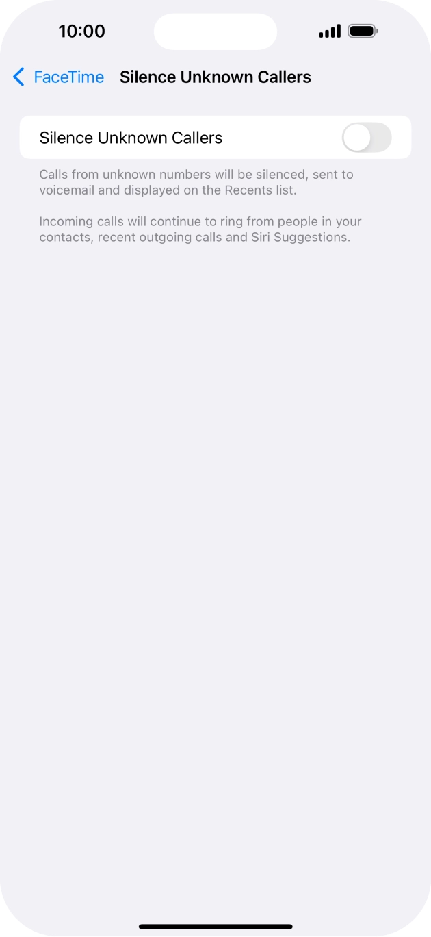 Press the indicator next to 'Silence Unknown Callers' to turn the function on or off. Press the indicator next to 'Silence Unknown Callers' to turn the function on or off.