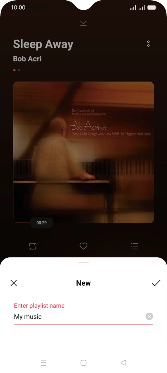 Key in the required name for the playlist and press the confirm icon.