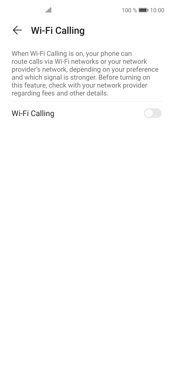 Press the indicator next to 'Wi-Fi Calling' to turn the function on or off. Press the indicator next to 'Wi-Fi Calling' to turn the function on or off.