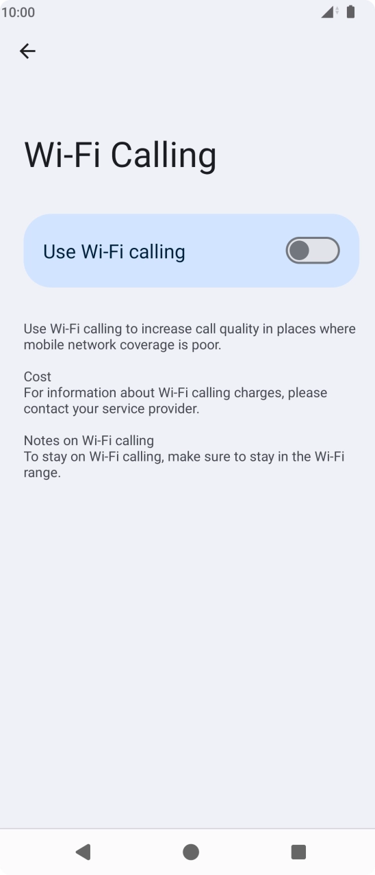 Press the indicator next to 'Use Wi-Fi calling' to turn the function on or off. Press the indicator next to 'Use Wi-Fi calling' to turn the function on or off.