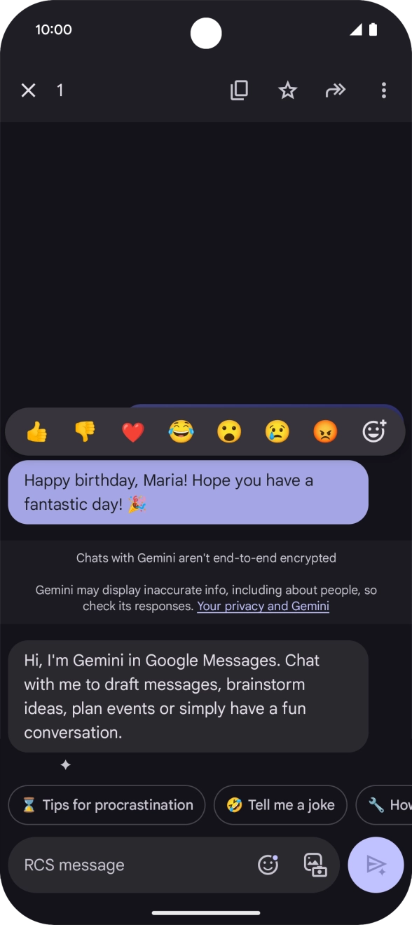 Press and hold the text suggestion from Gemini. Follow the instructions on the screen to use the text suggestion. Press and hold the text suggestion from Gemini. Follow the instructions on the screen to use the text suggestion.