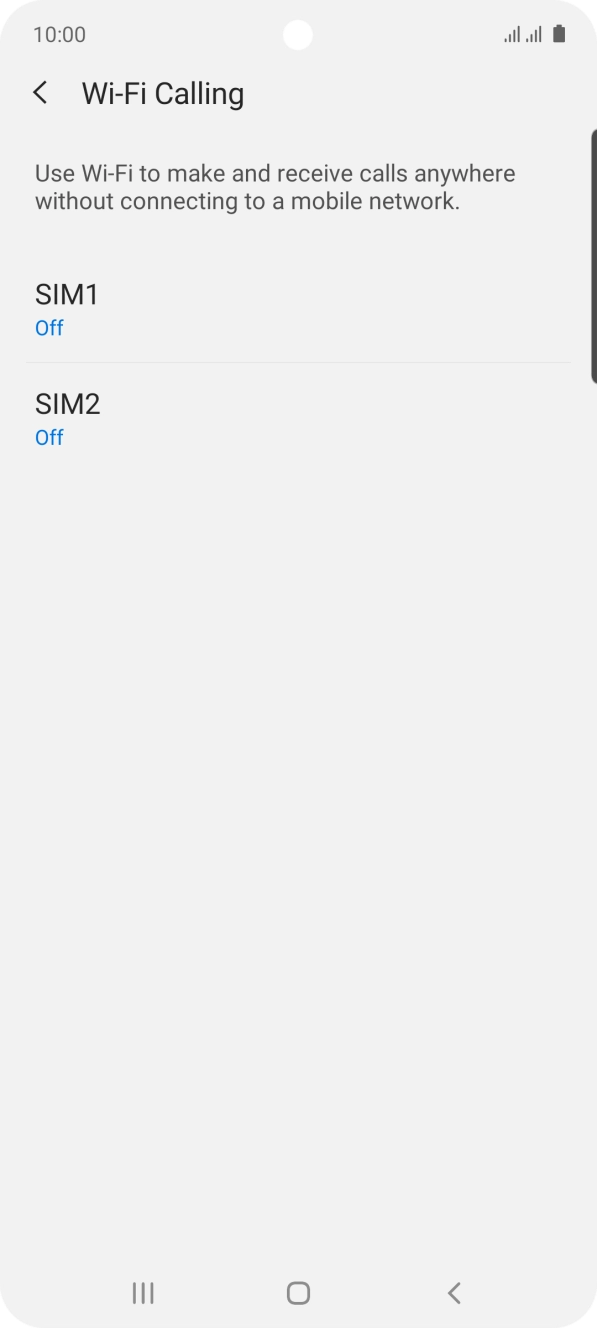 Press the required SIM. Press the required SIM.