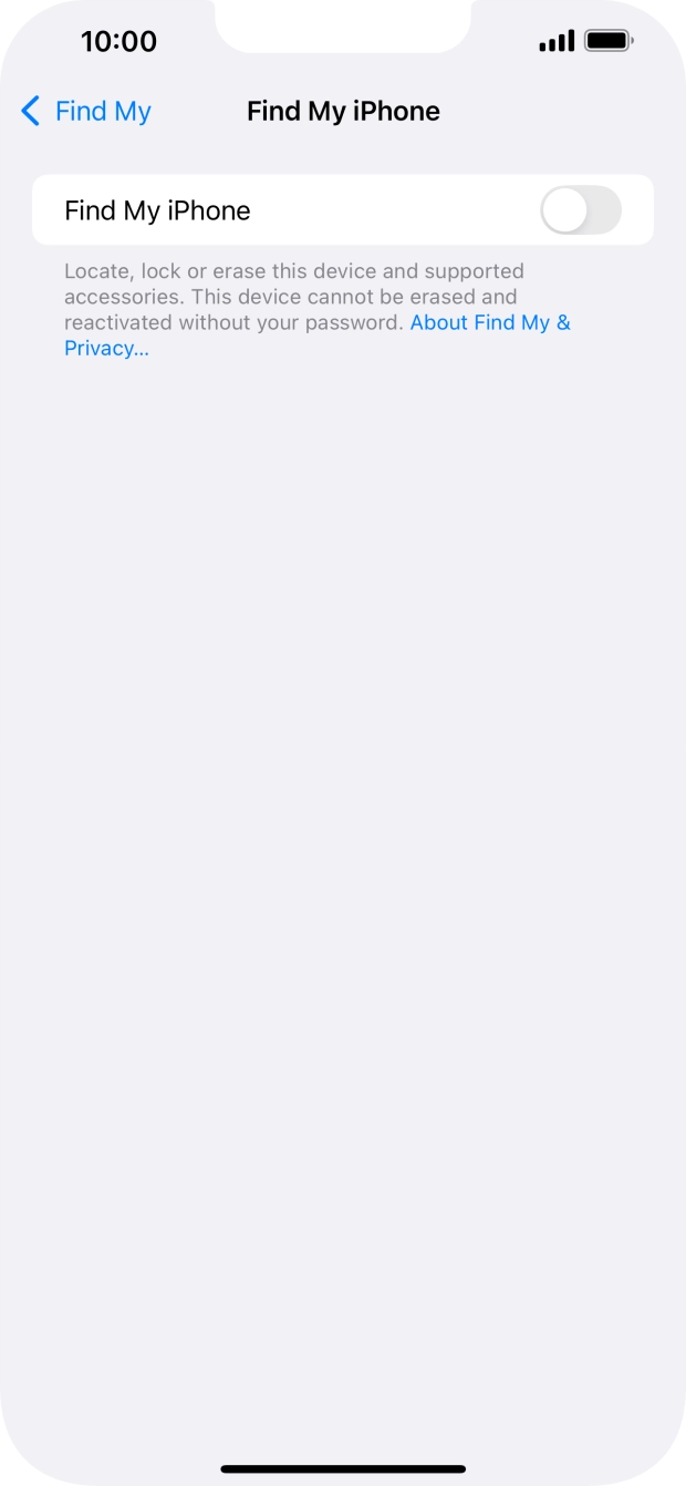 Press the indicator next to 'Find My iPhone' to turn on the function. Press the indicator next to 'Find My iPhone' to turn on the function.