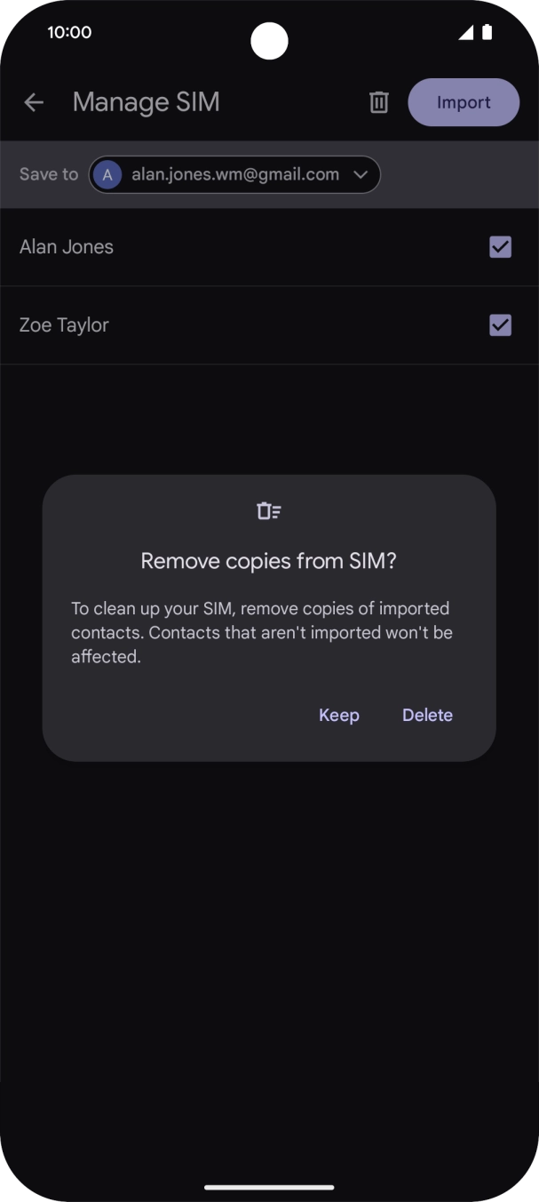 To keep the copied contacts on your SIM, press Keep. To keep the copied contacts on your SIM, press Keep.
