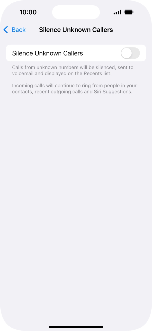 Press the indicator next to 'Silence Unknown Callers' to turn the function on or off. Press the indicator next to 'Silence Unknown Callers' to turn the function on or off.