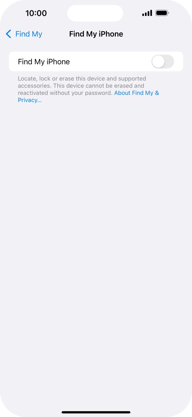 Press the indicator next to 'Find My iPhone' to turn on the function. Press the indicator next to 'Find My iPhone' to turn on the function.