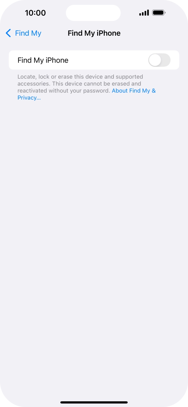Press the indicator next to 'Find My iPhone' to turn on the function. Press the indicator next to 'Find My iPhone' to turn on the function.
