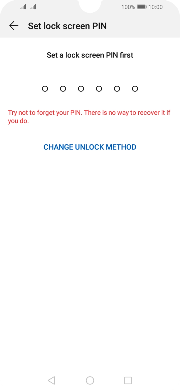 Press CHANGE UNLOCK METHOD. Press CHANGE UNLOCK METHOD.